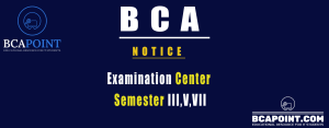 Read more about the article Examination Center for BCA Third, Fifth, & Seventh Semester Students.