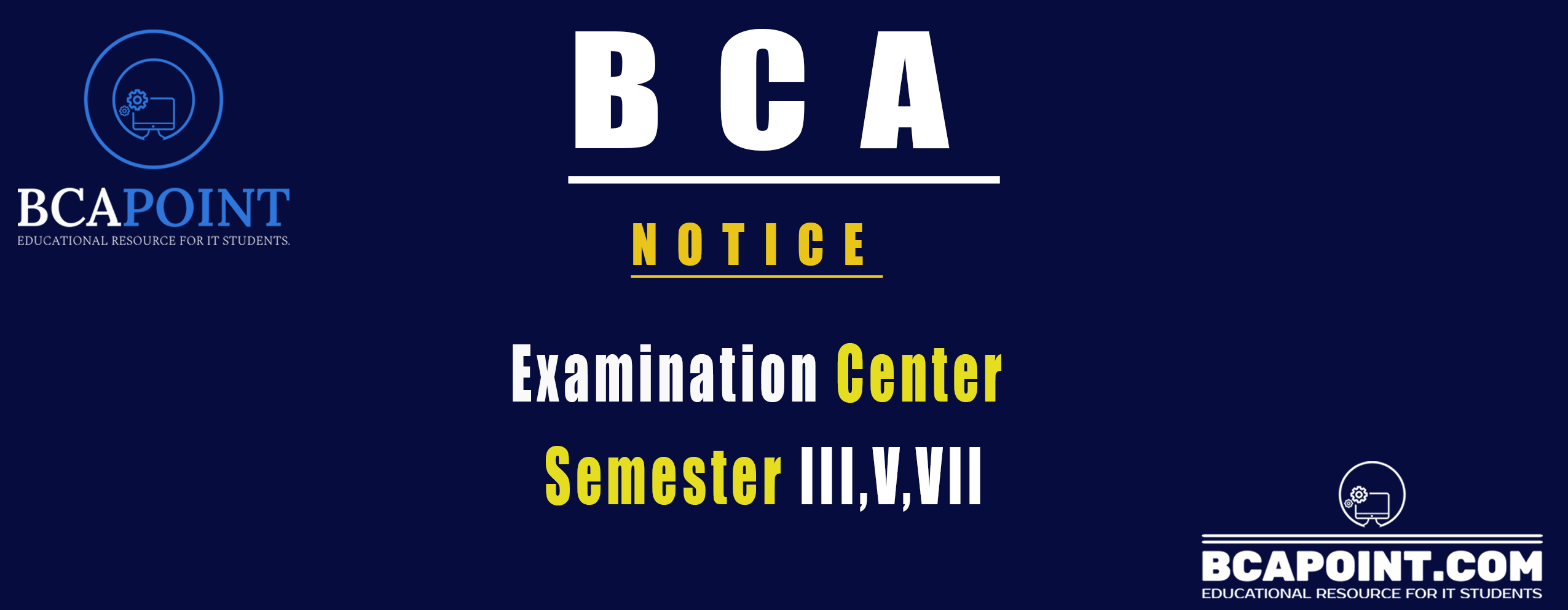 You are currently viewing Examination Center for BCA Third, Fifth, & Seventh Semester Students.