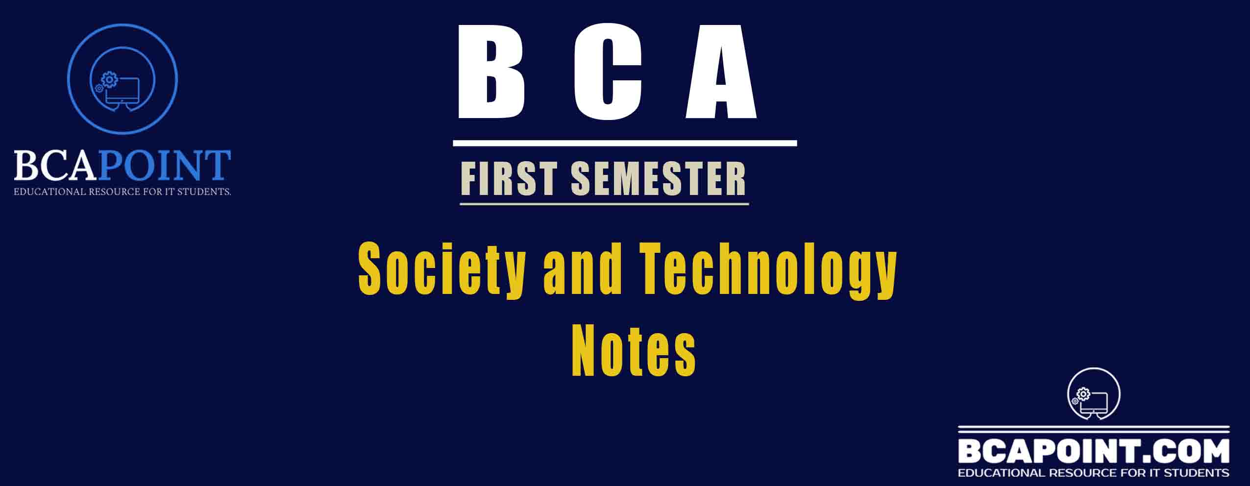 You are currently viewing BCA First Semester Society and Technology Notes 2024