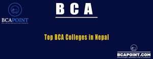 Read more about the article Top BCA Colleges in Nepal: Your Guide to Quality Education 2023