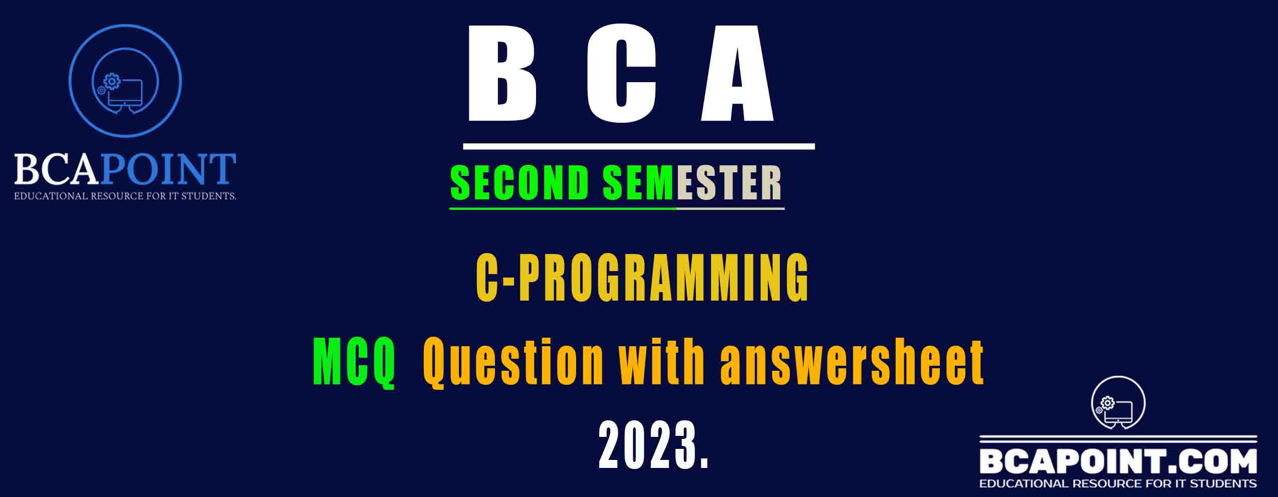 You are currently viewing BCA Second Semester C-programming MCQs with answerkey 2023