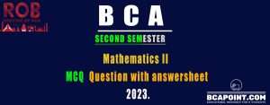 Read more about the article BCA Second Semester Mathematics II MCQs with answerkey 2023