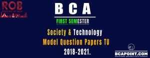 Read more about the article BCA First Semester Society & Technology Past Questions (2018-2021)