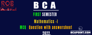 Read more about the article BCA I Semester Mathematics-I MCQ 2022 Batch