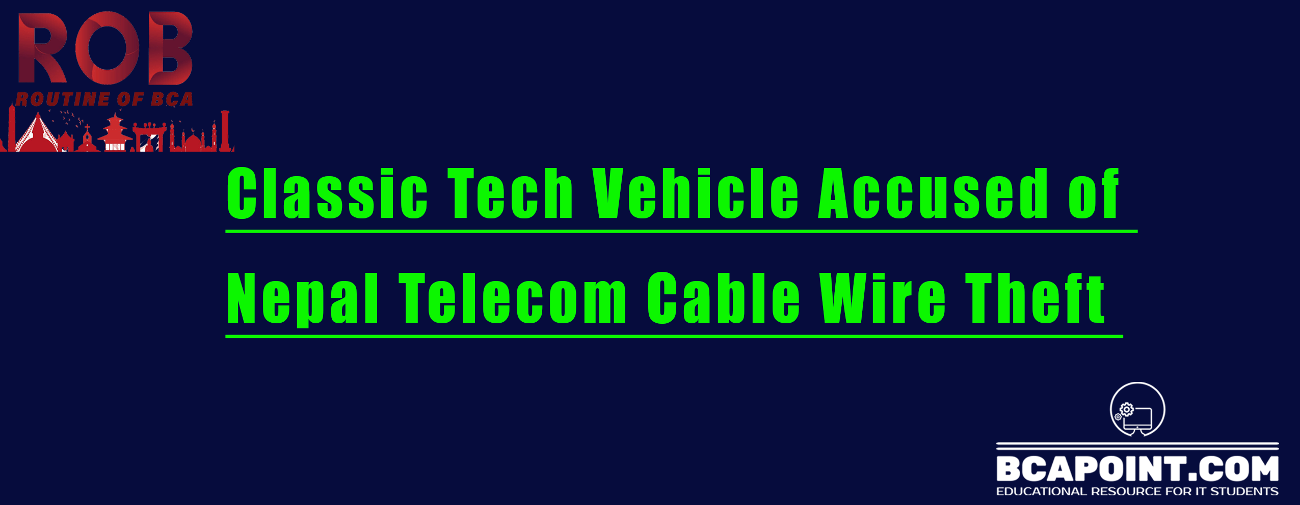 You are currently viewing Classic Tech Accused of Nepal Telecom Cable Wire Theft 