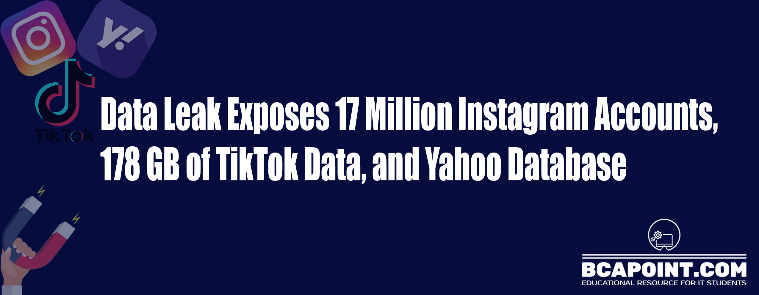You are currently viewing Instagram Data Leak Exposes 17 Million Accounts, 178 GB in TikTok Data Leak, and Yahoo Databases