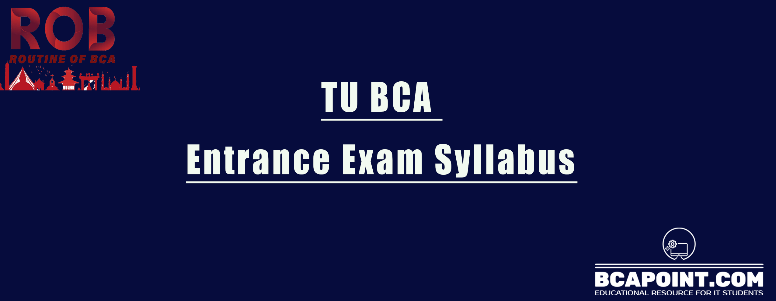 You are currently viewing TU BCA Entrance Exam Syllabus and Eligibility 2080