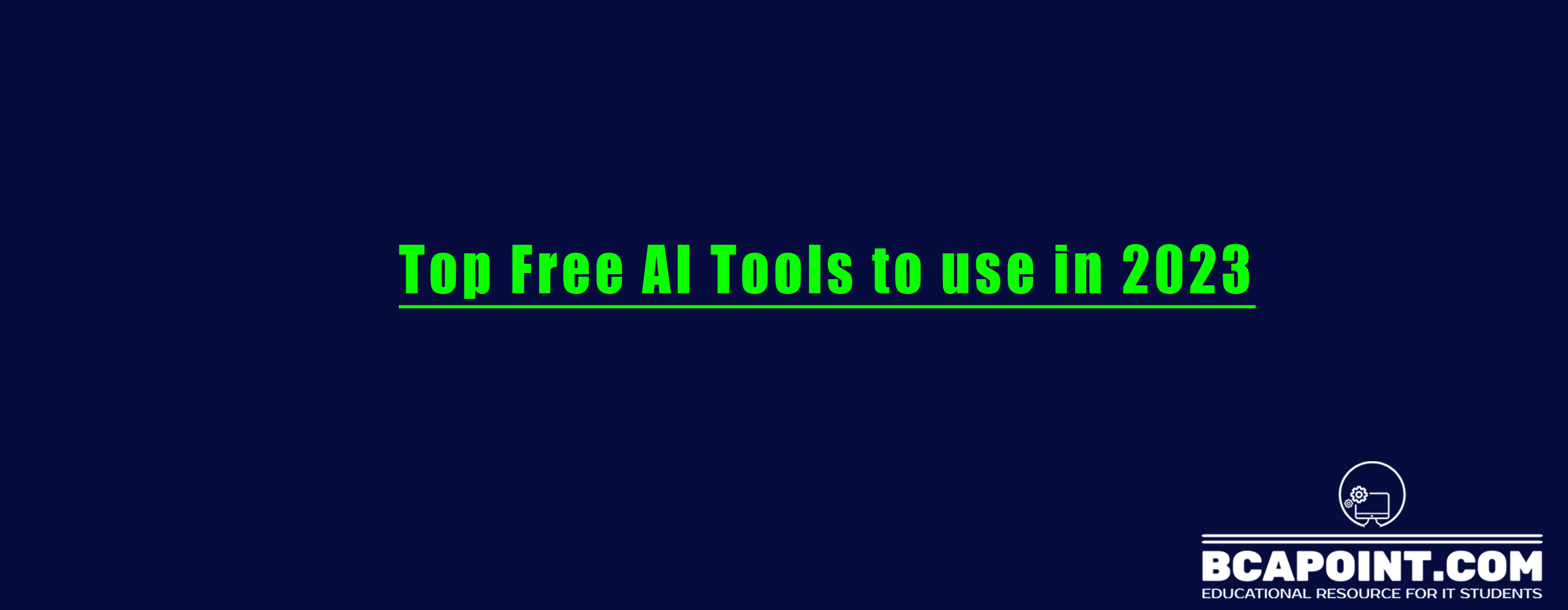 You are currently viewing Free AI Tools: Unleashing the Potential in Video Editing, Photo Editing, Coding, Student Projects, and More 2023