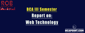 Read more about the article BCA Third Semester Web Technology Lab Report